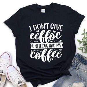 Funny coffee screen printed tee